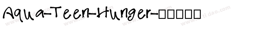 Aqua-Teen-Hunger字体转换