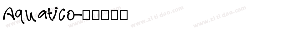 Aquatico字体转换