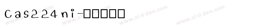 Cas224ni字体转换