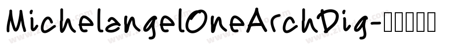 MichelangelOneArchDig字体转换