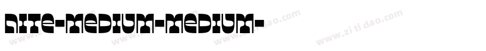 Nite-Medium-Medium字体转换