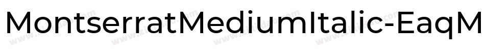 MontserratMediumItalic-EaqM4字体转换