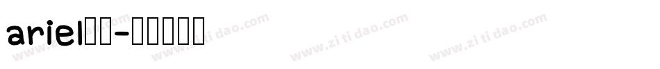ariel字体字体转换