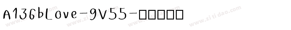 A136bLove-9V55字体转换