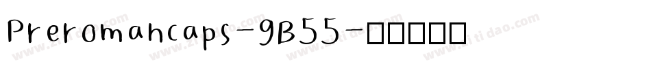 Preromancaps-9B55字体转换
