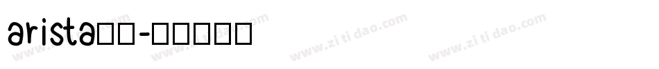 arista字体字体转换