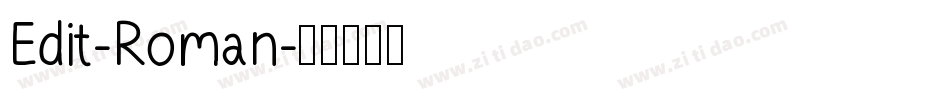 Edit-Roman字体转换