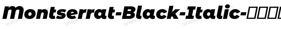 Montserrat-Black-Italic字体转换
