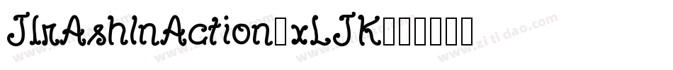 JlrAshInAction-xLJK字体转换