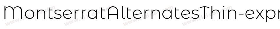 MontserratAlternatesThin-expn字体转换