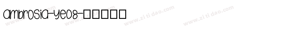 Ambrosia-YE08字体转换