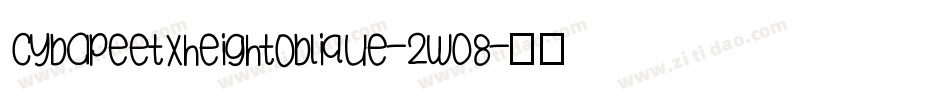CybapeetxHeightoblique-2W08字体转换