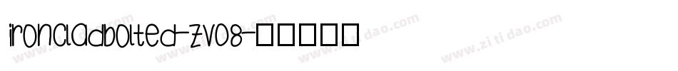 Ironcladbolted-ZV08字体转换