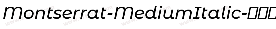 Montserrat-MediumItalic字体转换
