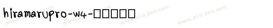 hiramarupro-w4字体转换