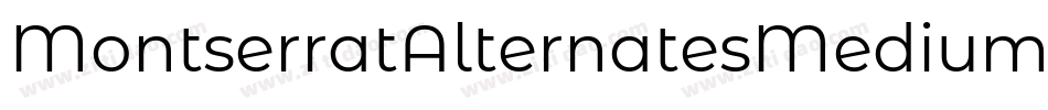 MontserratAlternatesMedium-or1o字体转换