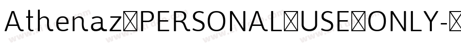 Athenaz_PERSONAL_USE_ONLY字体转换