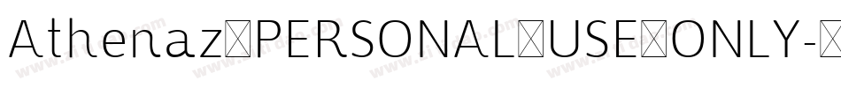 Athenaz_PERSONAL_USE_ONLY字体转换