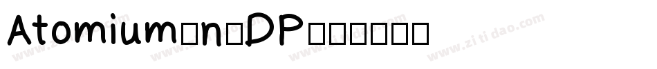 Atomium-n6DP字体转换
