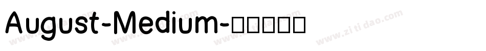 August-Medium字体转换