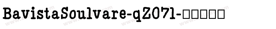 BavistaSoulvare-qZ07l字体转换
