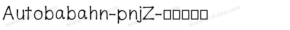 Autobabahn-pnjZ字体转换
