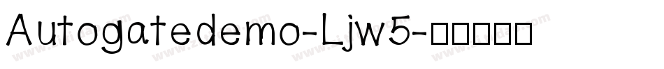 Autogatedemo-Ljw5字体转换