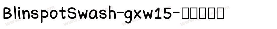 BlinspotSwash-gxw15字体转换