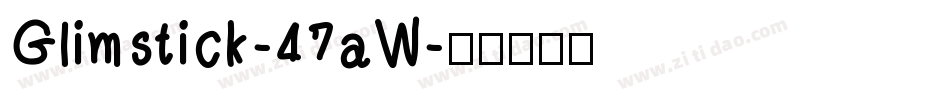 Glimstick-47aW字体转换