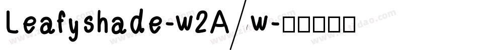 Leafyshade-w2Aw字体转换