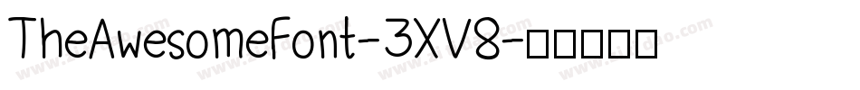 TheAwesomeFont-3XV8字体转换