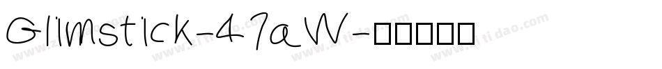 Glimstick-47aW字体转换