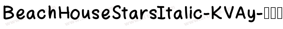 BeachHouseStarsItalic-KVAy字体转换