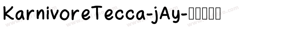 KarnivoreTecca-jAy字体转换