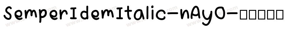 SemperIdemItalic-nAyO字体转换
