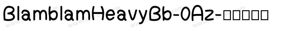 BlamblamHeavyBb-0Az字体转换