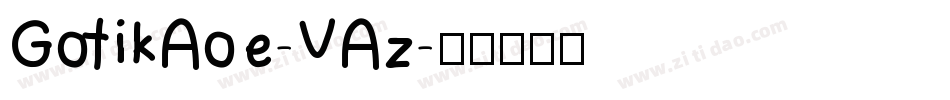 GotikAoe-VAz字体转换