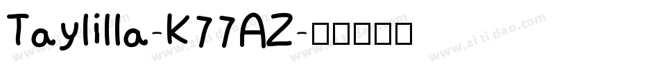 Taylilla-K77AZ字体转换