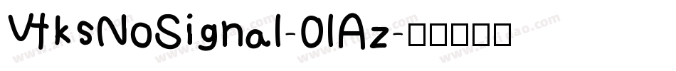 VtksNoSignal-0lAz字体转换