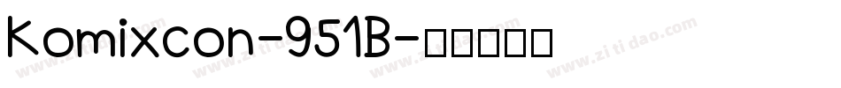 Komixcon-951B字体转换