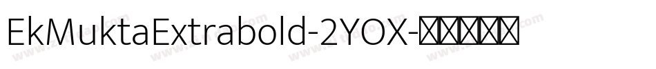 EkMuktaExtrabold-2YOX字体转换