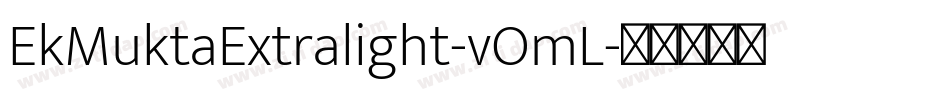 EkMuktaExtralight-vOmL字体转换