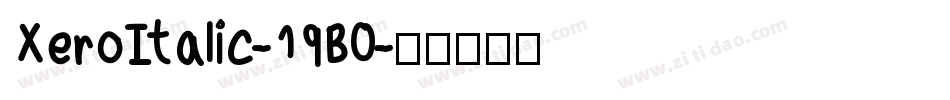 XeroItalic-19B0字体转换