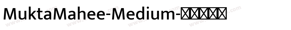 MuktaMahee-Medium字体转换