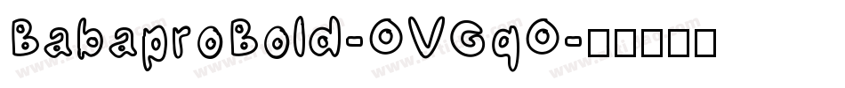 BabaproBold-OVGqO字体转换