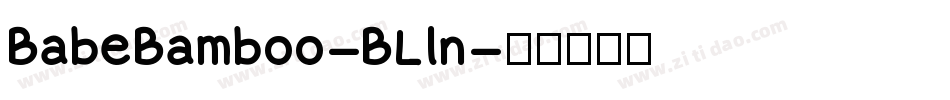 BabeBamboo-BLln字体转换