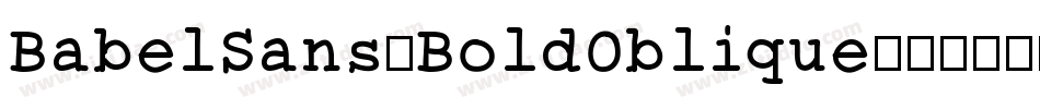BabelSans-BoldOblique字体转换