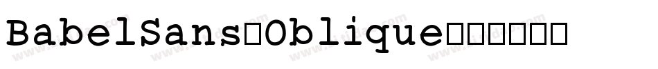 BabelSans-Oblique字体转换