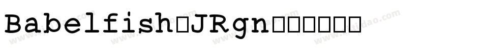Babelfish-JRgn字体转换