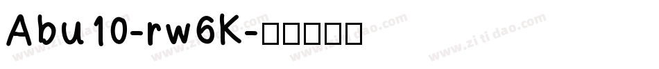Abu10-rw6K字体转换